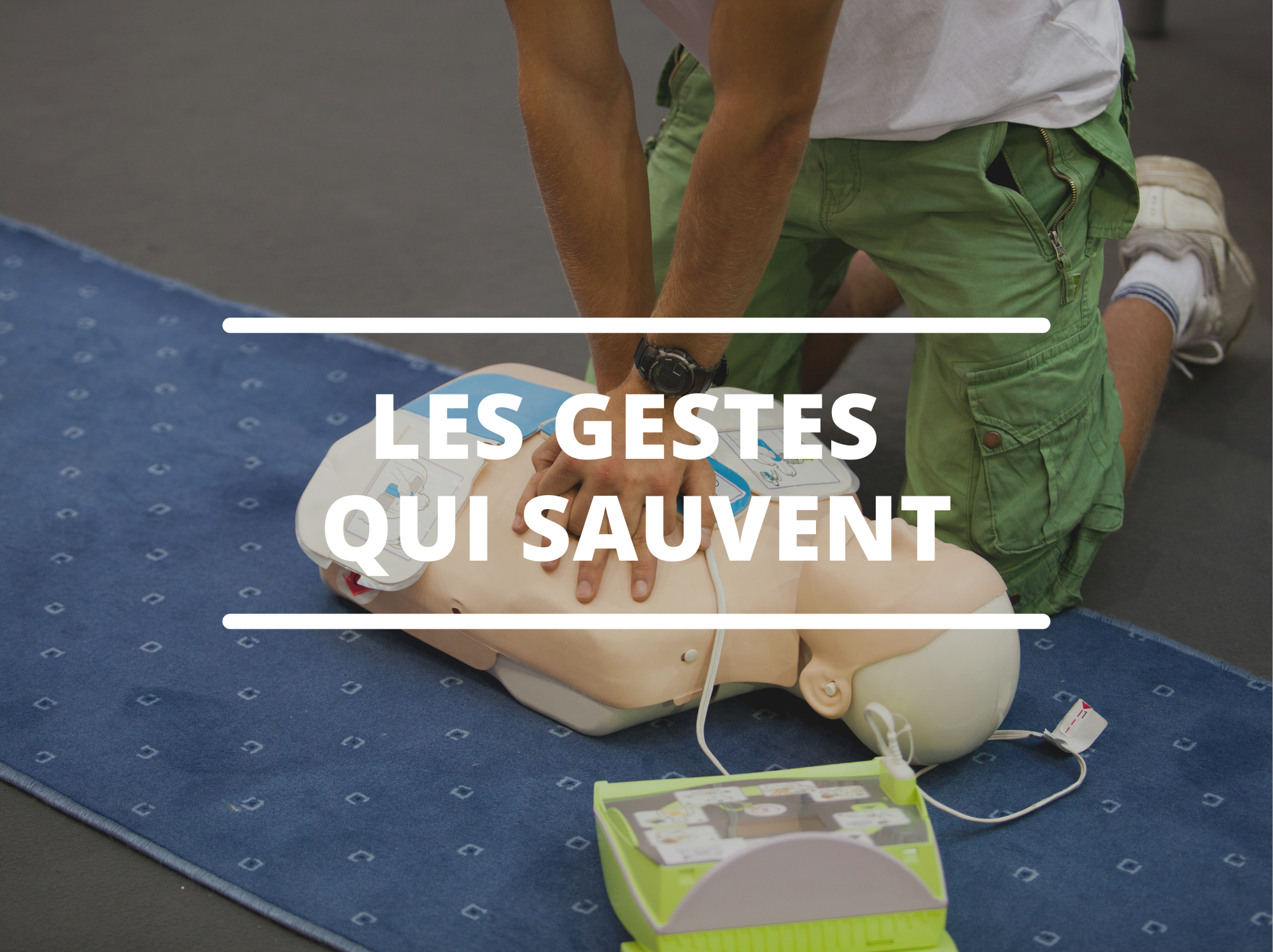 Les gestes qui sauvent