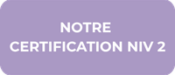 Notre certification niv 2